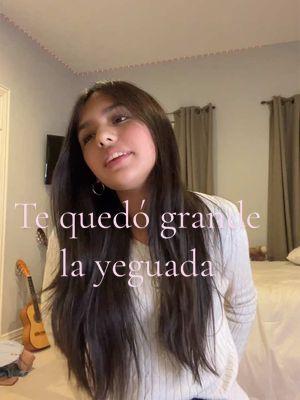 Te quedo grande la yegua - Alicia Villareal #fypシ゚viral #canto #fyp #tequedograndelayegua #singing #cover 