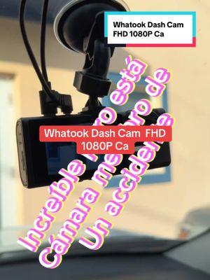 Whatook Dash Cam  FHD 1080P Ca #camaradeseguridad #camaradevehiculo #seguridadalmanejar #segurosdecoche #tiktokamericalatina #TikTokShop #tiktoknavidad #tiktokusa 