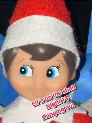 #theelfontheshelf #night14 #elfontheshelf #hangingout 🩲#elf #elfs #elves 