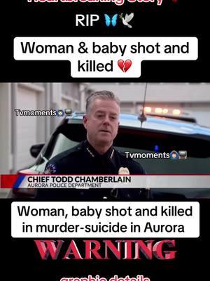 Woman, 1-year-old baby shot and killed in murder-suicide in Aurora #Colorado #aurora #auroracolorado #shooting #heartbreakingstory #sadstories #murder #murdermystery #crimejunkie #truecrime #fyp #fypage #toddlermom #viral #viralvideo #domesticviolence #domesticviolenceawareness #tvmoments🙆🏻‍♂️📺  