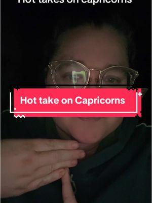 Replying to @ashmor527 hot takes on capricorns 🥰 #capricorn♑️ #capricorns #zodiac #zodiacsigns #astrology #hottake #cardinalsign 