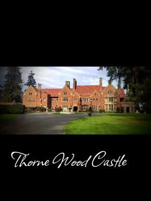 #pnw #castle #washingtonstate #wedding #stevenking #thornewoodcastle 