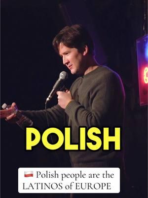 #polish people are the #latinos of #europe 🇵🇱😂 #standupcomedy #standup #comedian #colombianosenelexterior #latinosenusa #poland #polandiseverywhere #poland🇵🇱 #polandtiktok 