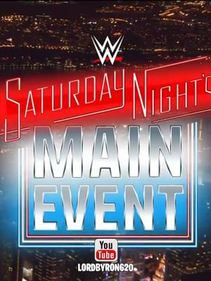 WWE Saturday Nights Main Event  Intro December 14,2024  #lordbyron620 #lordbyron420 #byronjarrin #byron_ny #cmpunk #kevinowens #romanreigns #gunther #drewmcintyre #samizayn  #codyrhodes #romanreignswwe  #dwaynejohnson #therock  #WrestleMania #sethrolllins #UFC #WWE #wwefan #wwemondaynightraw #thebloodline #mondaynightraw #wwesmackdown #smackdown #wweundisputedchampion  #wweraw #wwefans #wwelover #wwewrestling #wrestling #sportsentertainment  #aewdynamite #aew #sport #sports 