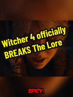 Witcher 4 officially BREAKS The Lore #witcher4 #Witcher #gaming #woke #sweetbabyinc #xbox #youtuber #trending #fyp #ps5 