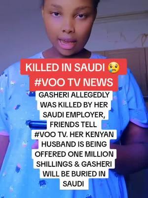 This is breaking news!! Tupatane LIVE!!! rip gasheri  gasheri Saudi gasheri latest updates  voo_tv voo tv family on tik tok  #voo_tv #kenyansinlebanon #kenyansinusa🇺🇸 #kenyansindubai #kenyansiniraq #kenyantiktok #kenyansinsaudia🇸🇦🇸🇦🇰🇪 #kenyansingulf #kenyansinqatar🇶🇦🇶🇦🇰🇪🇰🇪 #kenyansingermany 