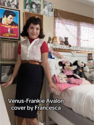 Venus-Frankie Avalon cover by Francesca @Frankie Avalon @Nick Avalon #frankieavalon #venus #50sfashion #1950smusic #fyp #fypシ #singing #oldmusic #songs #frankie #1950sstyle #1950s 