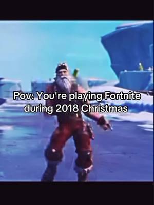 Life was good🎄🎅🏼#foryoupage #foryou #peak #christmas #santa #fypシ #christmas2020 #christmas #fortnite #2018 #season7 #nostalgia #og #goldendays 