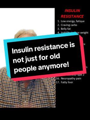 Insulin resistance is not just for old people anymore!#reverseinsulinresistance 