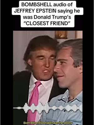 🚨 BOMBSHELL audio of JEFFREY EPSTEIN saying he was Donald Trump’s “CLOSEST FRIEND” via: @watchmojo  #VoteBlue #Democrats #Democrat #Harris2024 #HarrisWalz2024 #Biden #Obama #KamalaHarris #JoeBiden #BarackObama #FDT #JeffreyEpstein #EpsteinIsland #EpsteinList #Epstein #GhislaineMaxwell #Politics #TheDailyShow #JimmyKimmel #DonaldTrump #Trump #JoeRogan #JRE #Rogan #RFKJR #TuckerCarlson 