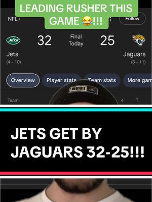 #greenscreen JETS GET BY JAGUARS 32-25!!! #fyp #nfl #football #sports #rant #viral #trending #opinion #jets #jaguars #newyorkjets #jacksonvillejaguars #trash #tankbowl #abouttime #mediocre #whatashame #footballtiktok #sportstiktok 