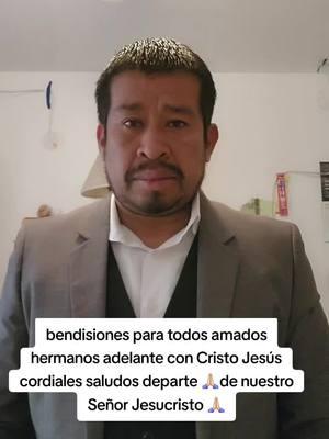 #bendisiones para todos amados hermanos adelante con Cristo Jesús cordiales saludos departe 🙏🏻de nuestro Señor Jesucristo 🙏🏻