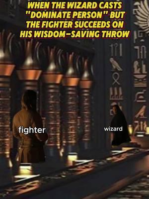 fighter succeeds on his wisdom-saving throw #DND #DNDmeme #DNDmemes #DNDtiktok #DND5e #DNDtok #nerdtok #DNDfam #DNDparty #DNDfamily #fantasy #dungeonsanddragons #TTRPG #memes #rpg #tabletop #dndplayer #fantasy #fantasyrpg #dungeonsanddragonsmemes #dungeonsanddragons5e #roleplayinggame #dungeonmaster #ttrpgmemes #ttrpgtiktok #ttrpgtok #beggartok #dndhumor #dndjokes #dndfunny  