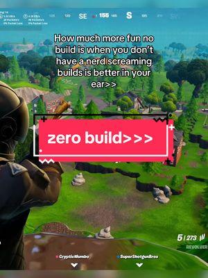 Its so much more relaxing than build mode #fyp #fortnite #ogfortnite #builds #zerobuild #nobuild #nerd #annoying #relatable #revolver #revolvergod #ddtm16 #saltyspringsmountain #saltysprings 