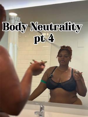 #bodyneutrality #theeclecticjawn #plussize #selflove #SelfCare 