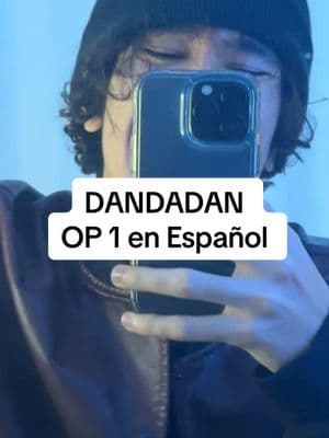 Vámonos al más allá ❤️‍🔥 #anime #dandadan #creepynuts #otaku #fyp  DANDADAN OP1 Adaptado al español Cantante: @R - O - M - Z  Raperito: Yo mismo ¿Quieren una versión de rock?