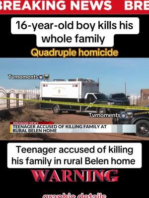 Teenager kills his entire family in New Mexico #breakingnews #newmexico #Albuquerque #belen #shooting #crimejunkie #truecrime #murder #murdermystery #fyp #fypシ #viral #viralvideo #tvmoments🙆🏻‍♂️📺  