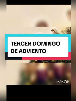 Tercer Domingo de Adviento #CapCut #catolicos_por_amor #catholictiktok #catholic #ejercitomariano #alygy_lavozdeldesierto #catolicasoy #catolicosoy #paratiiiiiiiiiiiiiiiiiiiiiiiiiiiiiii #paratii #parati #catolicostiktok #jovenescristianos #jovenescatolicos #cristianos #catholictiktok #catholic #catolicaporconvicción #bible #iglesia #iglesiacatolica #viral 