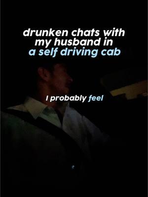 self driving cab confessionals #ai #selfdrivingcar #drunkchats  #creatorsearchinsights  