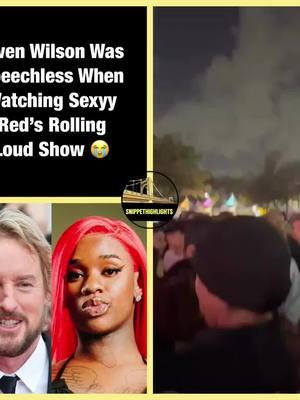 Owen Wilson Was Speechless When Watching Sexyy Red’s Rolling Loud Show 😭 #owenwilson #loki #tomhiddleston #wesanderson #marvel #billmurray #film #sophiadimartino #mobius #movies #movie #cinema #disneyplus #benstiller #lokiseries #marvelstudios #sylvie #adrienbrody #disney #lokilaufeyson #tildaswinton #cars #theroyaltenenbaums #cinematography #thefrenchdispatch #avengers #jasonschwartzman #thor #comedy 