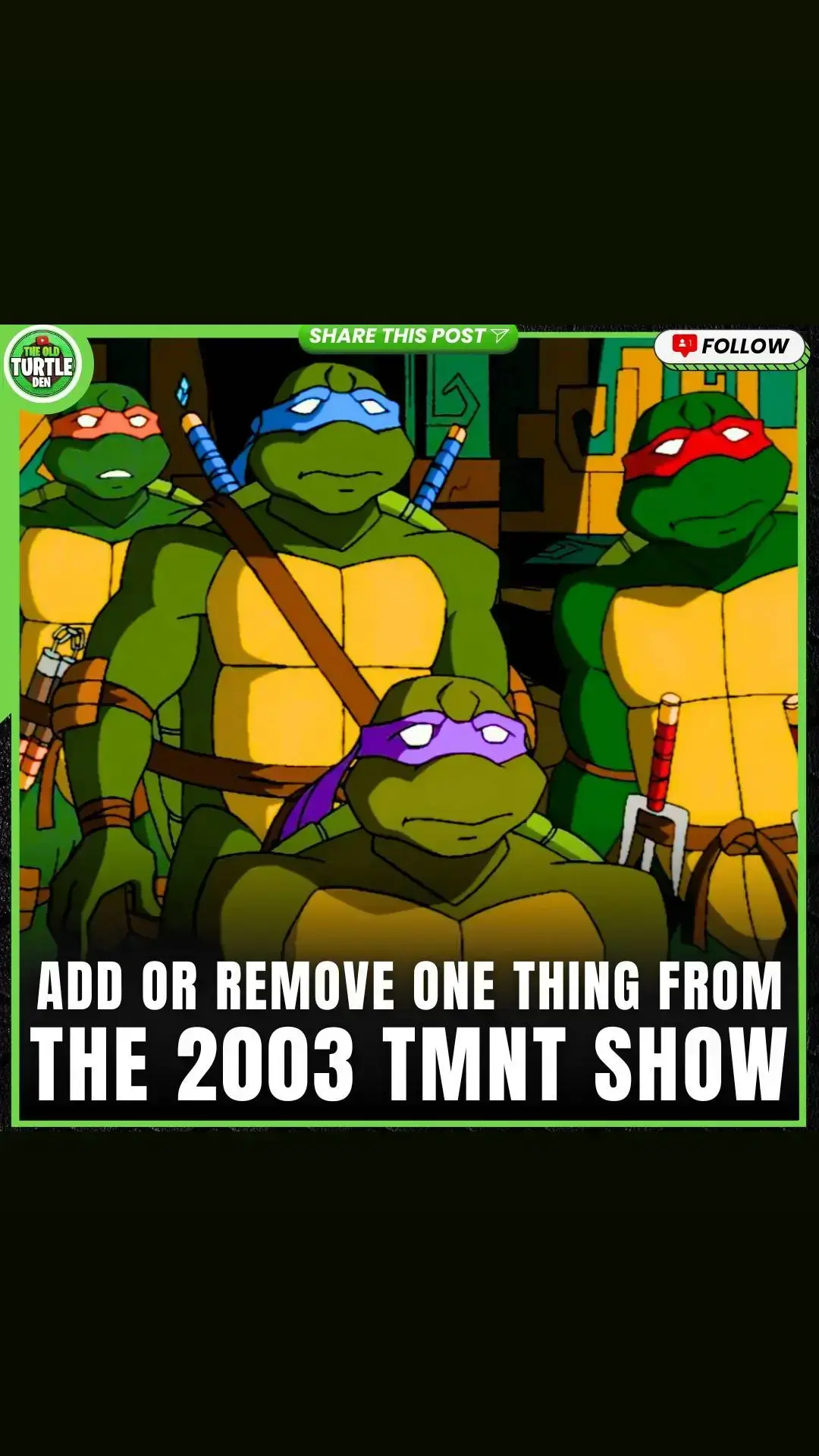 I'd add the canceled episodes, and remove i haven't gotten a clue #tmnt2003 #fyp #show #ninjaturtles #add #remove #tmntfan #teenagemutantninjaturtles #2003 #turtles #tmnt sorry haven't been posting as much been sick