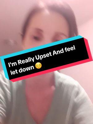 wth and im doing that's so awful here all I do is try and im upset 😔 #upset #disapointed ##tiktok #jaimeboughton #feelingletdown #viral #zxybca 