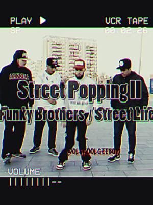 🔥street popping ll #funky #brothers #streetlife #street #popping #dancers #backintheday #dance #reedit #videos #oldskool #wow #for #you #fyp 