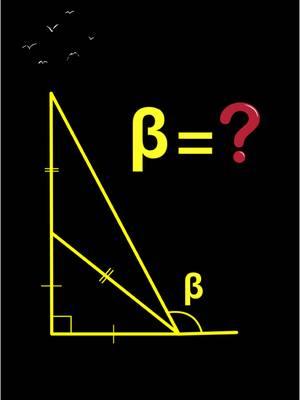 Can you find the size of angle β? #collegemath #mentalmath #mathteacher #mathchallenge #geometry 