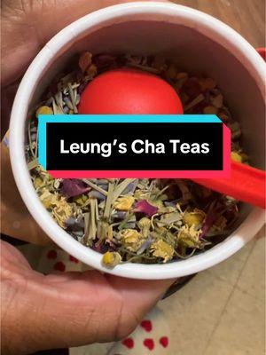 @Leung’s Cha #tea #recomomdations #looseleaftea #spillingtea #healthy #wholeness #skindetox #rosetea #sleeptea 