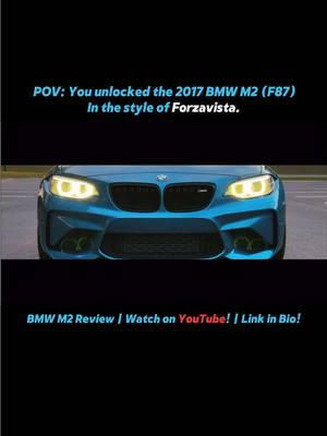 POV: You unlocked the 2017 BMW M2, in the style of Forzavista. #bmw #m2 #m2competition #ogm2 #n55 #manual #e46 #e46knight #bmwm2 #f87 #f80 #f82 #m3 #m4 #cartiktok #cartok #carsoftiktok #fypage #viral #bmwlife #forzahorizon #forzahorizon5 #forzahorizon3 #fh5 #xbox #forzavista 