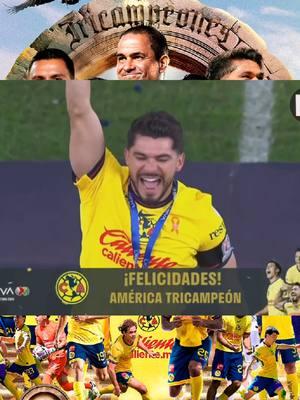 felicidades mis TRICAMPEONES #clubamerica #somosamerica #elmasgrande #america #mexico #aguilas #Soccer #futbol #ligamx #viral #campeon #fyp #sigueme #FanTvClub #Fantv2 #Fantv3 #fyp #antis #gonzalos #greenscreen #bicampeon #tricampeon #16 