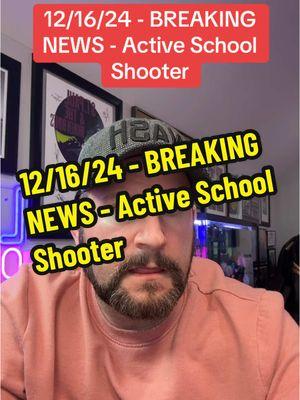 12/16/24 - BREAKING NEWS - Active School Shooter #News #BreakingNews #Reports #Madison #Wisconsin #WI #Shooter #School #Updates #Tragic 