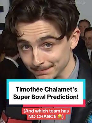 Do you agree with Timothée Chalamet’s Super Bowl LIX prediction? 🤔 (via @Access Hollywood) #timoteechalamet #superbowllix #kansascitychiefs #detroitlions 