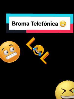 Broma Telefónica 😁 #paratii #risas #jajaja #divertido #fyp #humorviral #🤣🤣🤣 #bromasgraciosas #llamadatelefonica #llamada #llamadas #bromas #broma #viralhumor #divertido #fun 