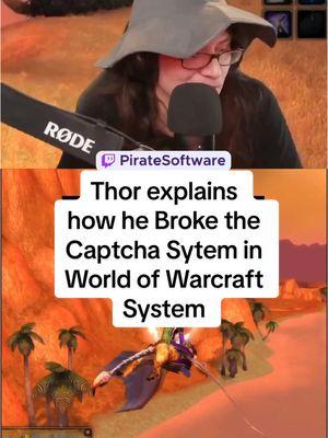 Thor explains how he Broke the Captcha System in World of Warcraft Classic #piratesoftware #gamedev #worldofwarcraft #wowclassic 