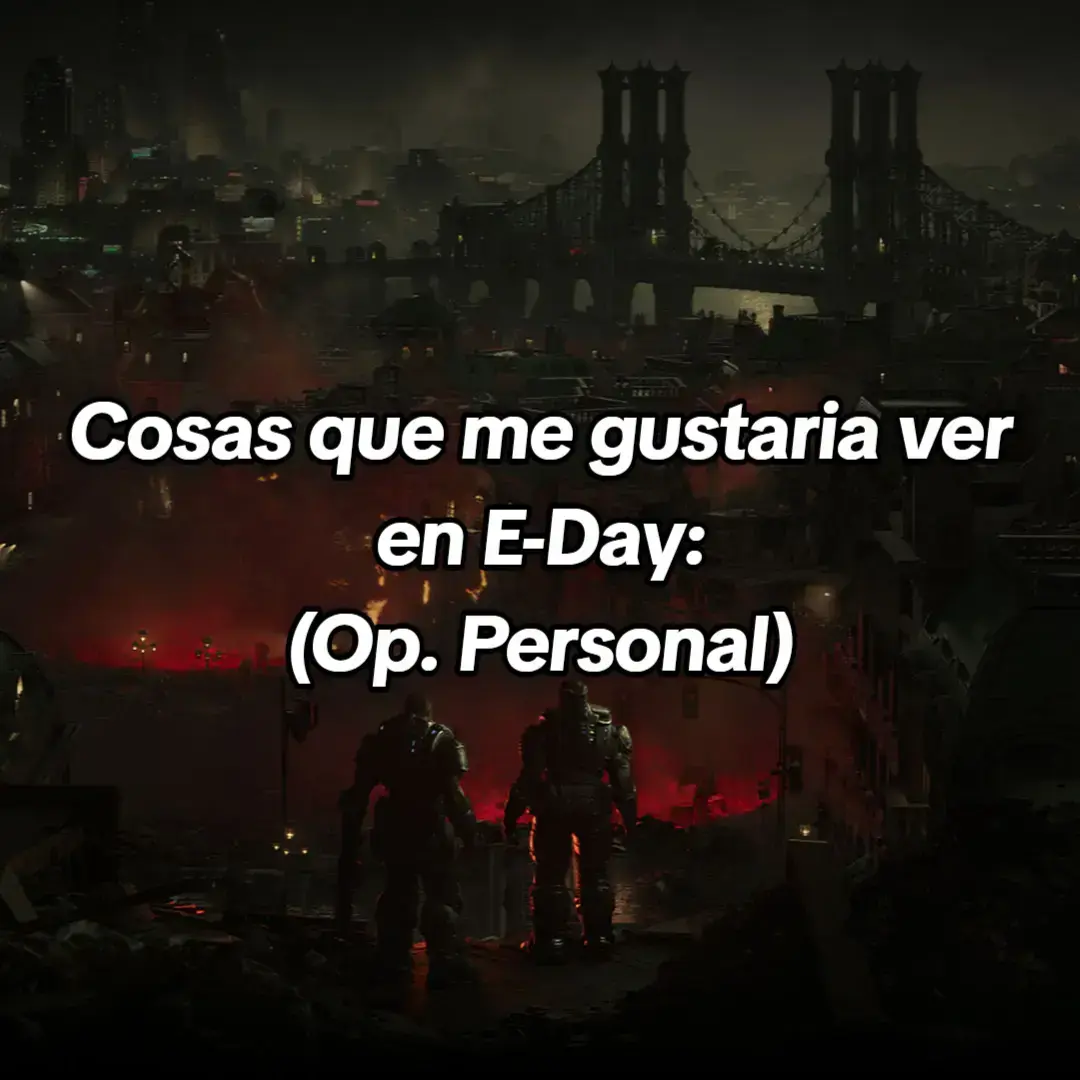 Cosas que me gustaria ver en E-Day (multijugador, skins, campaña).  #gearsofwar #gears5 #gears #gow #fyp #fypシ #foryoupage #fyppppppppppppppppppppppp 