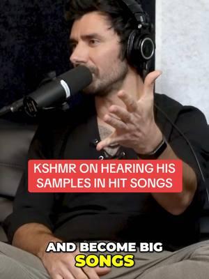 @KSHMR shares his feeling on hearing his samples in HIT songs across the globe #fyp #podcast #kshmr #djsnake #musicproducer #edmproducer 