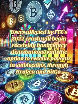 Payouts for those effected by FTX 🚨 Users affected by FTX’s 2022 crash will begin receiving bankruptcy distributions, with the option to receive payouts in stablecoins, through Kraken and BitGo. #crypto #cryptoinvesting #cryptotrading #trump #xrp #xrpcommunity #crypto #cryptoinvesting #cryptotrading #coinbase #trading #xrparmy #drake #x #twitter #anitamaxwynn #memecoin #ftx #bitg #krake 