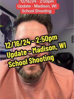 12/16/24 - 2:50pm Update - Madison, WI School Shooting #News #BreakingNews #Reports #Madison #Wisconsin #WI #Shooter #School #Updates #Tragic #presser #k12 