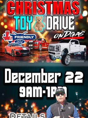 🎁🚗 Join Us for Our Toy Drive 🎁🛻  Hosted by Friendly ford & OnDgas!  This December 22nd, we’re hosting a Toy Drive here at the dealership for everyone to come out and enjoy the Park and chill environment! Enjoy the food and check out some Nice rides!  We’re collecting toys for children of all ages, and your generous donations will make a huge difference this holiday season. Whether it’s a plush toy, a game, or something educational, every gift counts! 🗓 Date: December 22nd 📍 Location: [2425 Us 90 Frontage Rd Crosby Tx.] 🕒 Time: [9am- 1pm] Let’s make this holiday season unforgettable for the children in our community. Your kindness means the world to us—and to those in need!  #ToyDrive #HolidayGiving #ford #fordtrucks #friendlyfordofcrosby #ondgas #fyp #foryoupage @ONDGAS 