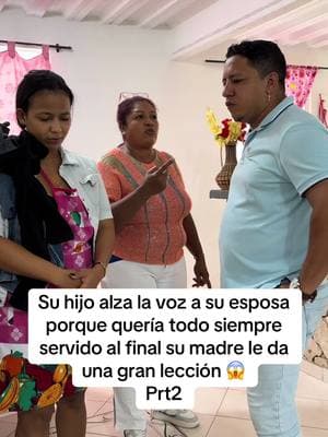 Su hijo alza la voz a su esposa porque quería todo siempre servido al final su madre le da una gran lección 😱 prt2 #tik_tok #original #viral #drama #videoviral #paratii #viral_video #tiktokindia 