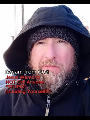 Dream from God: Don't call YOURSELF "stupid, idiot, or fool" or even say it to other people, it deeply displeases God!  This is from Michael Matsoukas on Ytube #fypviralシ#spiritual#faith#JesusisKing#HolySpirit#christians#jesusisthewaythetruthandthelife#manofGod#childofGod#womanofGod