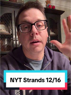 NYT Strands 12/16. This game is torture. How is this fun? #nytstrands #strands #games #words #nytgames