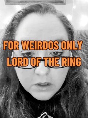 For Weirdos Only. Lord of the Ring. #tammydcomedy #omg #shesgotjokes #funnyvideos #comedyvideos #jokeswhilestroking #forweirdosonly #justforlaughs #strokejokes #strokesurvivor #lotr 