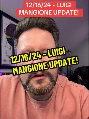 12/16/24 - LUIGI MANGIONE UPDATE!  #uhc #CEO #Questioning #Police #BreakingNews #News #Report #Urgent #custody #name #manifesto #attorney #evidence #fyp #aetna #luigi #nyc #autism