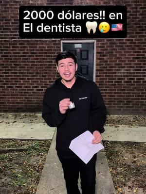 Ya sabian que tan caro es el dentista en USA 🇺🇸??🥲🦷 #usa🇺🇸 #fyp #f #foryourpage #fyp #fypシ #fy #fypシ゚viral #fypage #foryourpage #viralvideo #trending #dentistaentiktok 