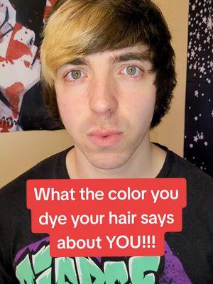 What the color you dye your hair says about you... #emo #alternative #goth #emogirl #emoboy #foryoupage #fyp #trending 