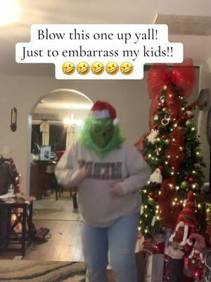 Let’s embarrass my kids!! 🤣🤣 #realmomsoftiktok #realmomlife #momoftheyear #embarrasing #dancingmom #grinch 