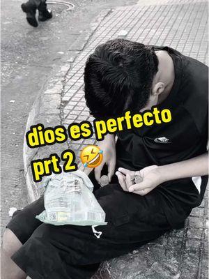 dios es perfecto prt 2 🤣 #fyp #todos #tendecia #broma 