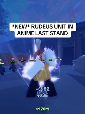 *NEW* RUDEUS UNIT IN ROBLOX ANIME LAST STAND! #fyp #viral #roblox #robloxfyp #robloxgames #robloxanime #animelaststand #mushokutensei #rudeus #rudeusgreyrat 